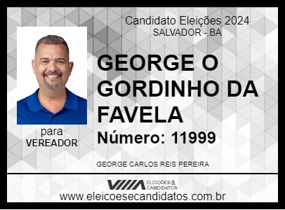 Candidato GEORGE O GORDINHO DA FAVELA 2024 - SALVADOR - Eleições