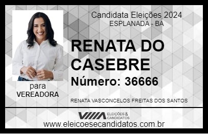 Candidato RENATA DO CASEBRE 2024 - ESPLANADA - Eleições