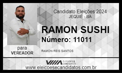 Candidato RAMON SUSHI 2024 - JEQUIÉ - Eleições