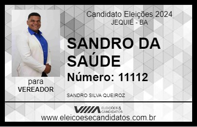 Candidato SANDRO DA SAÚDE 2024 - JEQUIÉ - Eleições