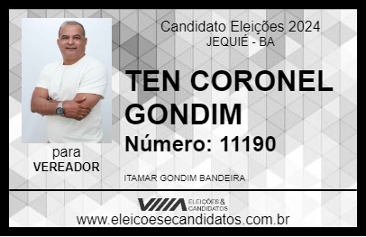 Candidato TEN CORONEL GONDIM 2024 - JEQUIÉ - Eleições