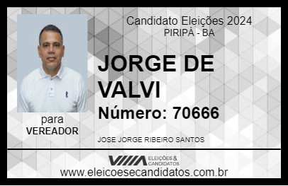 Candidato JORGE DE VALVI 2024 - PIRIPÁ - Eleições