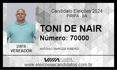 Candidato TONI DE NAIR 2024 - PIRIPÁ - Eleições