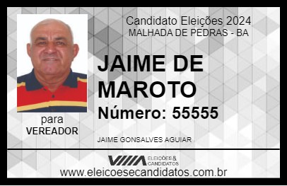 Candidato JAIME DE MAROTO 2024 - MALHADA DE PEDRAS - Eleições