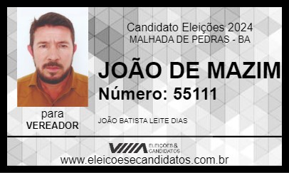 Candidato JOÃO DE MAZIM 2024 - MALHADA DE PEDRAS - Eleições