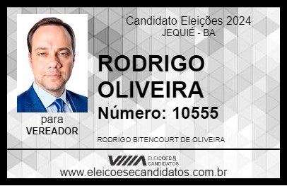 Candidato RODRIGO OLIVEIRA 2024 - JEQUIÉ - Eleições