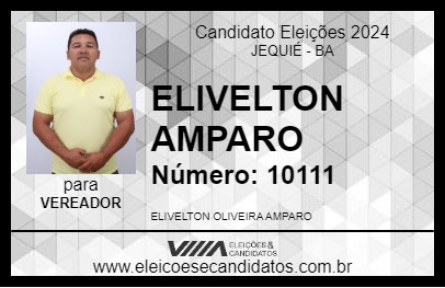 Candidato ELIVELTON AMPARO 2024 - JEQUIÉ - Eleições