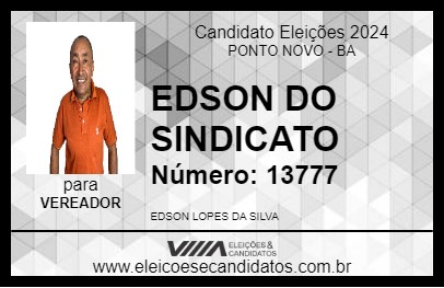 Candidato EDSON DO SINDICATO 2024 - PONTO NOVO - Eleições