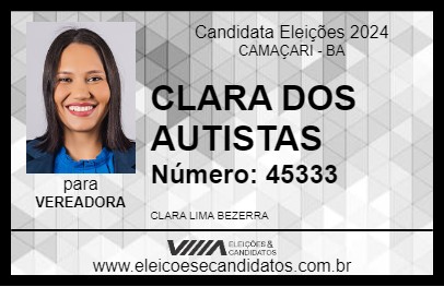 Candidato CLARA DOS AUTISTAS 2024 - CAMAÇARI - Eleições