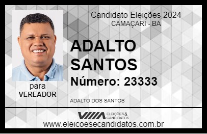 Candidato ADALTO SANTOS 2024 - CAMAÇARI - Eleições