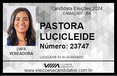 Candidato PASTORA LUCICLEIDE 2024 - CAMAÇARI - Eleições