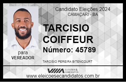 Candidato TARCISIO COIFFEUR 2024 - CAMAÇARI - Eleições