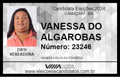 Candidato VANESSA DO ALGAROBAS 2024 - CAMAÇARI - Eleições