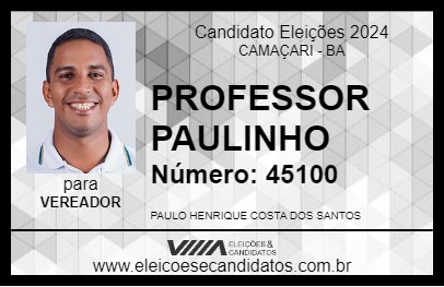 Candidato PROFESSOR PAULINHO 2024 - CAMAÇARI - Eleições