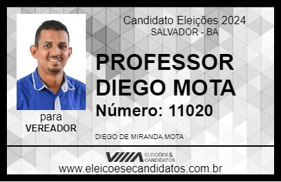 Candidato PROFESSOR DIEGO MOTA 2024 - SALVADOR - Eleições