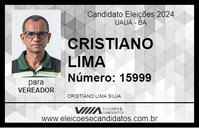 Candidato CRISTIANO LIMA 2024 - UAUÁ - Eleições