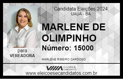 Candidato MARLENE DE OLIMPINHO 2024 - UAUÁ - Eleições