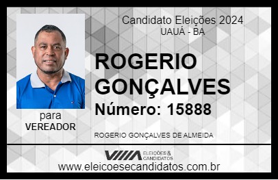 Candidato ROGERIO GONÇALVES 2024 - UAUÁ - Eleições