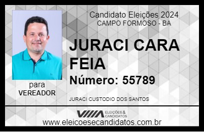 Candidato JURACI CARA FEIA 2024 - CAMPO FORMOSO - Eleições