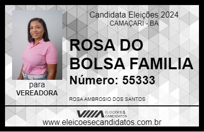 Candidato ROSA DO BOLSA FAMILIA 2024 - CAMAÇARI - Eleições