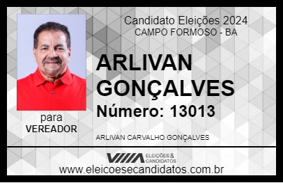 Candidato ARLIVAN GONÇALVES 2024 - CAMPO FORMOSO - Eleições