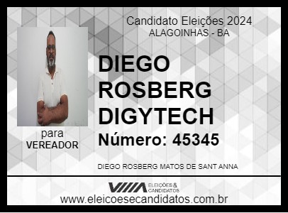 Candidato DIEGO ROSBERG DIGYTECH 2024 - ALAGOINHAS - Eleições