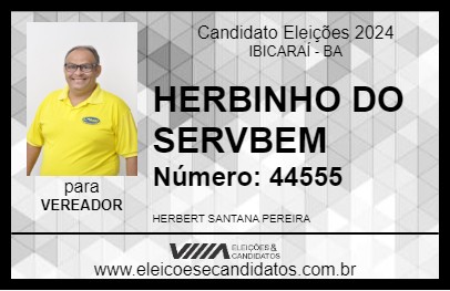 Candidato HERBINHO DO SERVBEM 2024 - IBICARAÍ - Eleições