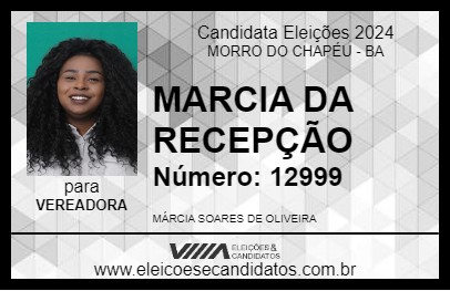 Candidato MARCIA DA RECEPÇÃO 2024 - MORRO DO CHAPÉU - Eleições