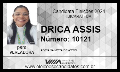 Candidato DRICA ASSIS 2024 - IBICARAÍ - Eleições