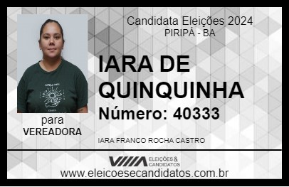 Candidato IARA DE QUINQUINHA 2024 - PIRIPÁ - Eleições