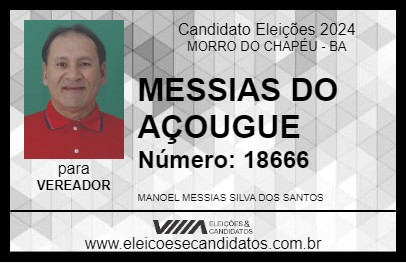 Candidato MESSIAS DO AÇOUGUE 2024 - MORRO DO CHAPÉU - Eleições