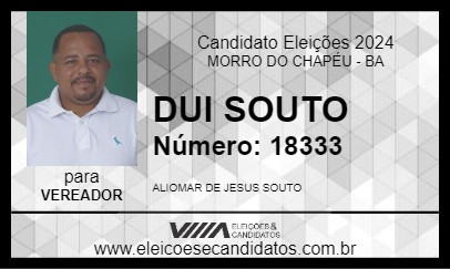 Candidato DUI SOUTO 2024 - MORRO DO CHAPÉU - Eleições