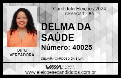 Candidato DELMA DA SAÚDE 2024 - CAMAÇARI - Eleições