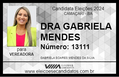 Candidato DRA GABRIELA MENDES 2024 - CAMAÇARI - Eleições