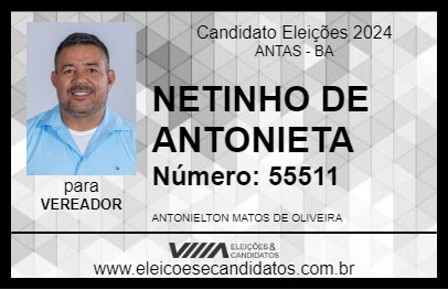 Candidato NETINHO DE ANTONIETA 2024 - ANTAS - Eleições