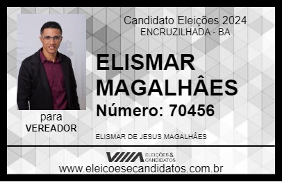 Candidato ELISMAR MAGALHÂES 2024 - ENCRUZILHADA - Eleições