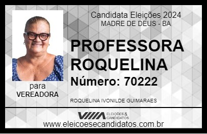 Candidato PROFESSORA ROQUELINA 2024 - MADRE DE DEUS - Eleições