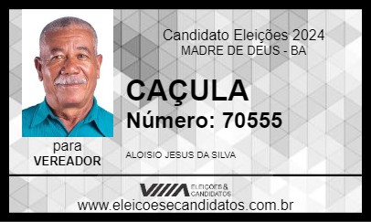 Candidato CAÇULA 2024 - MADRE DE DEUS - Eleições