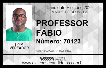 Candidato PROFESSOR FÁBIO 2024 - MADRE DE DEUS - Eleições