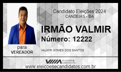 Candidato IRMÃO VALMIR 2024 - CANDEIAS - Eleições