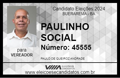 Candidato PAULINHO SOCIAL 2024 - BUERAREMA - Eleições