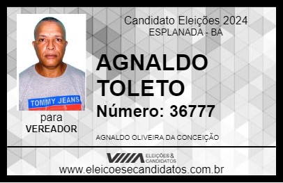 Candidato AGNALDO TOLETO 2024 - ESPLANADA - Eleições