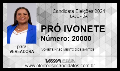 Candidato PRÓ IVONETE 2024 - LAJE - Eleições