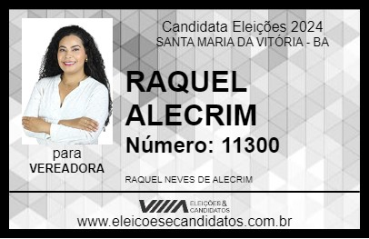 Candidato RAQUEL ALECRIM 2024 - SANTA MARIA DA VITÓRIA - Eleições