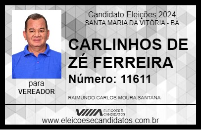 Candidato CARLINHOS DE ZÉ FERREIRA 2024 - SANTA MARIA DA VITÓRIA - Eleições