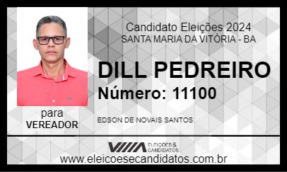 Candidato DILL PEDREIRO 2024 - SANTA MARIA DA VITÓRIA - Eleições