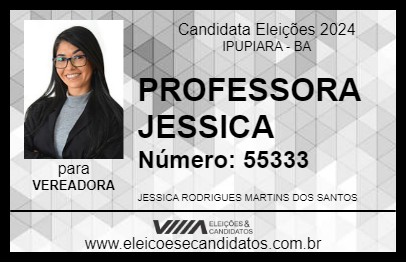 Candidato PROFESSORA JESSICA 2024 - IPUPIARA - Eleições