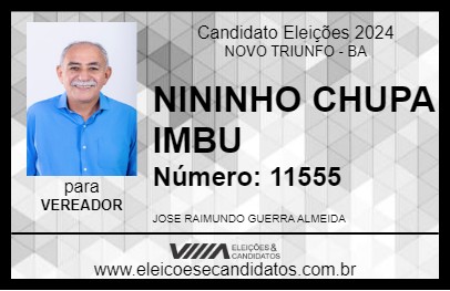 Candidato NININHO CHUPA IMBU 2024 - NOVO TRIUNFO - Eleições