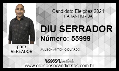 Candidato DIU SERRADOR 2024 - ITARANTIM - Eleições