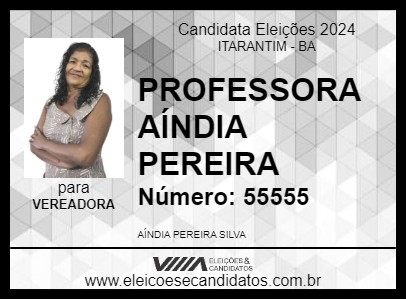 Candidato PROFESSORA AÍNDIA PEREIRA 2024 - ITARANTIM - Eleições